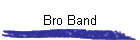 Bro Band